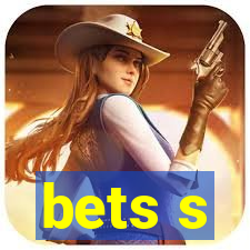 bets s