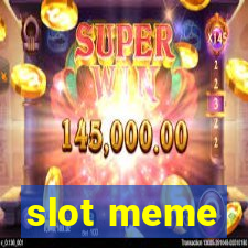 slot meme