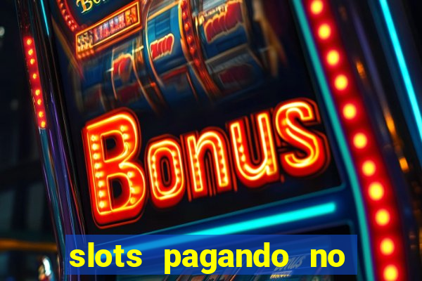 slots pagando no cadastro apk