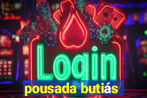 pousada butiás