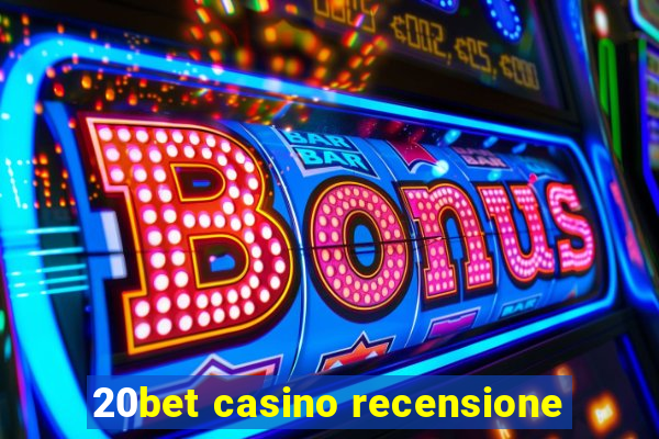 20bet casino recensione