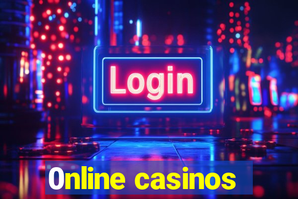 0nline casinos