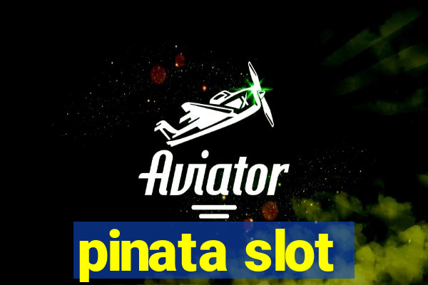 pinata slot