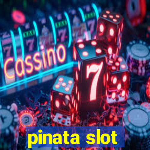 pinata slot