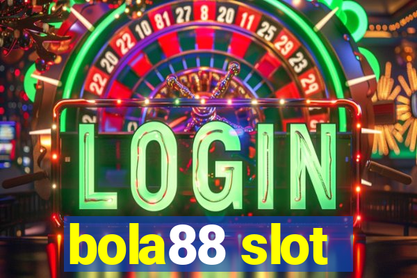 bola88 slot