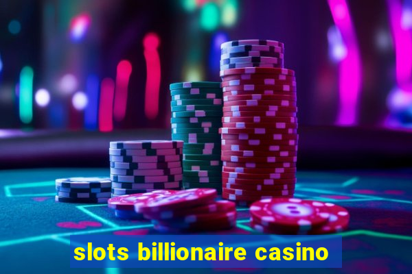 slots billionaire casino