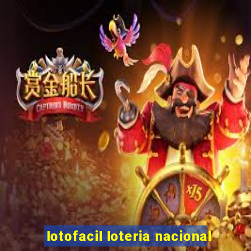 lotofacil loteria nacional