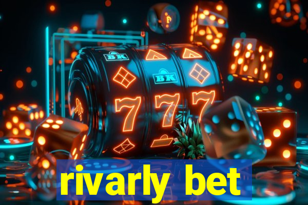 rivarly bet