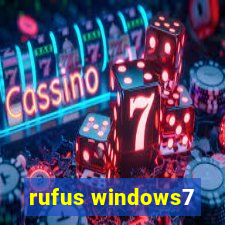 rufus windows7