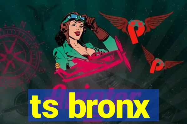 ts bronx