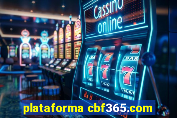 plataforma cbf365.com