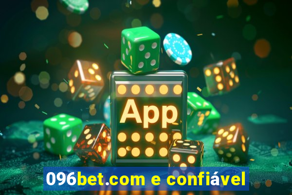 096bet.com e confiável