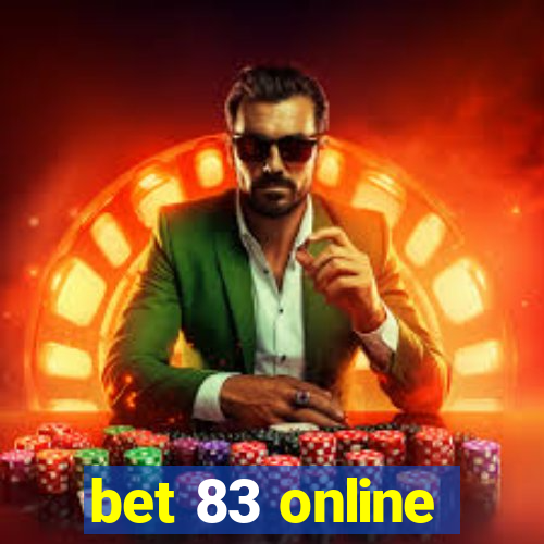 bet 83 online