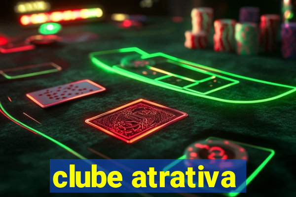 clube atrativa