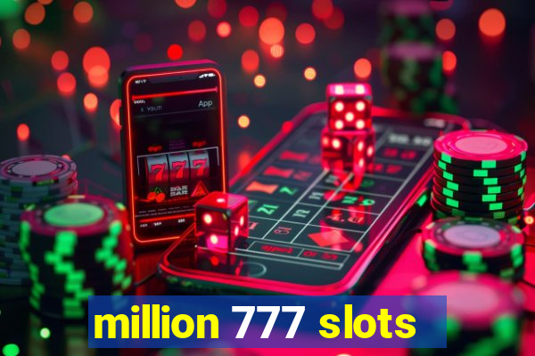 million 777 slots