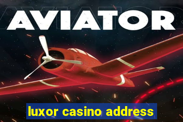 luxor casino address