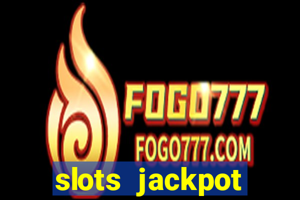 slots jackpot casino review