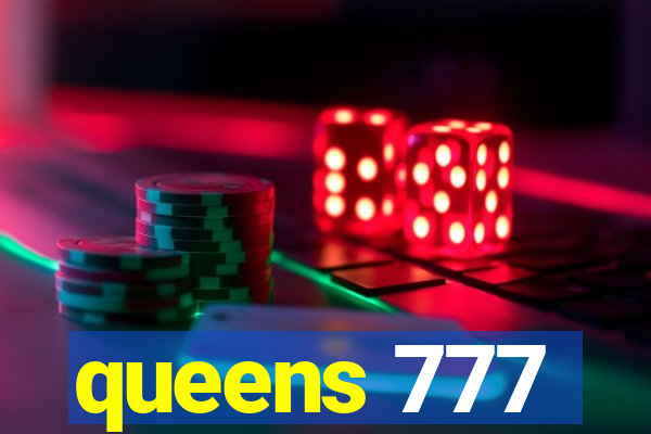 queens 777