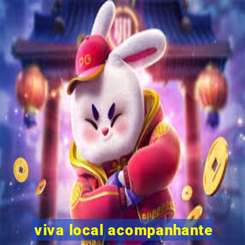 viva local acompanhante