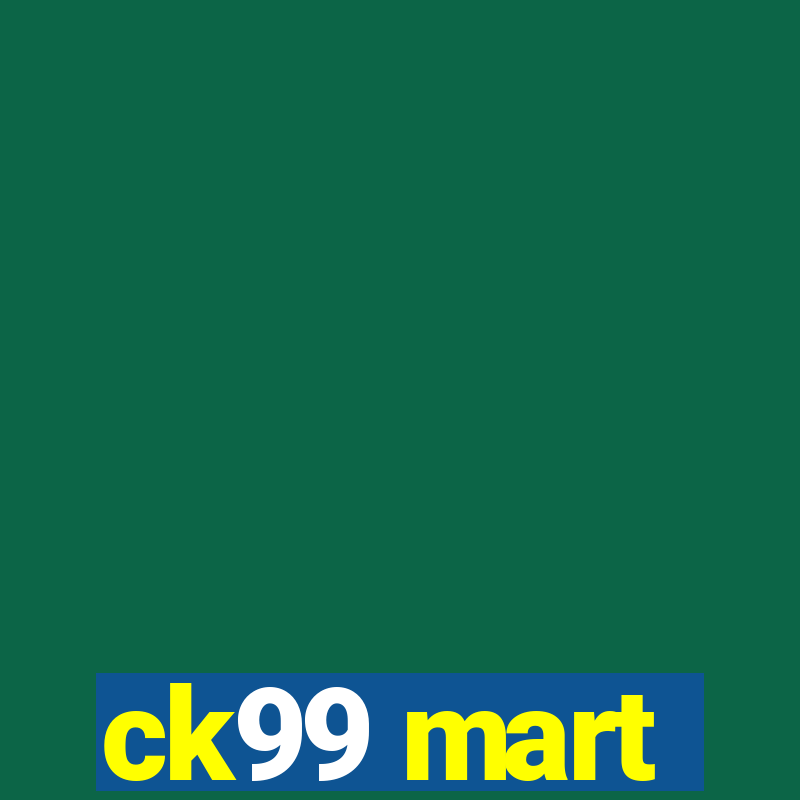 ck99 mart