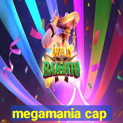 megamania cap