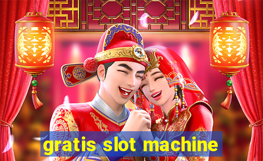 gratis slot machine