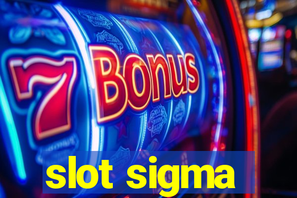 slot sigma