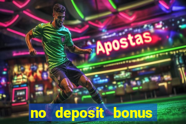 no deposit bonus code casinos