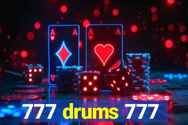 777 drums 777