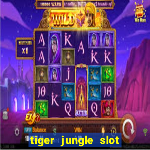 tiger jungle slot free play