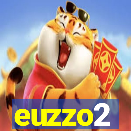 euzzo2