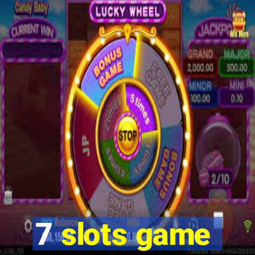 7 slots game