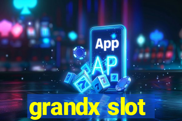 grandx slot