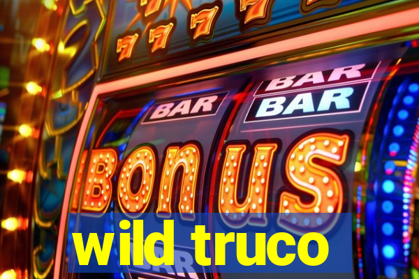 wild truco