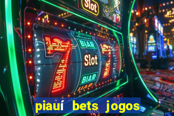 piauí bets jogos de hoje