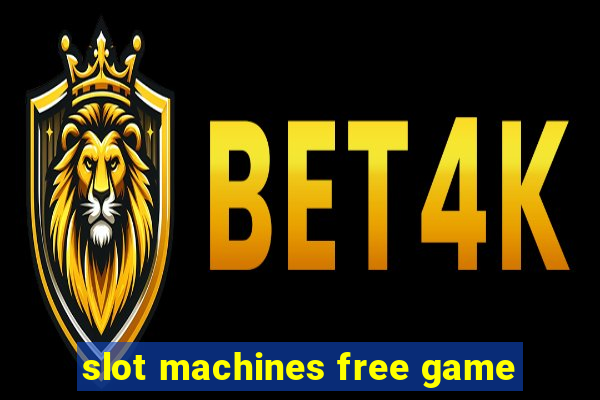 slot machines free game