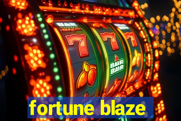 fortune blaze