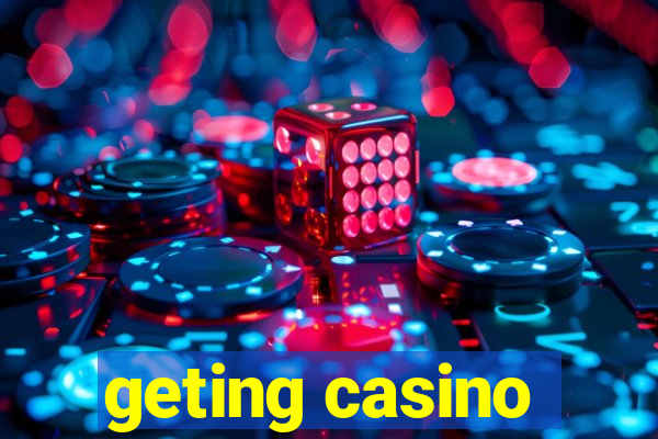 geting casino