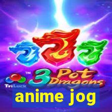 anime jog