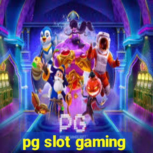 pg slot gaming