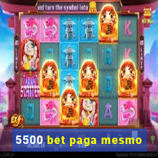 5500 bet paga mesmo