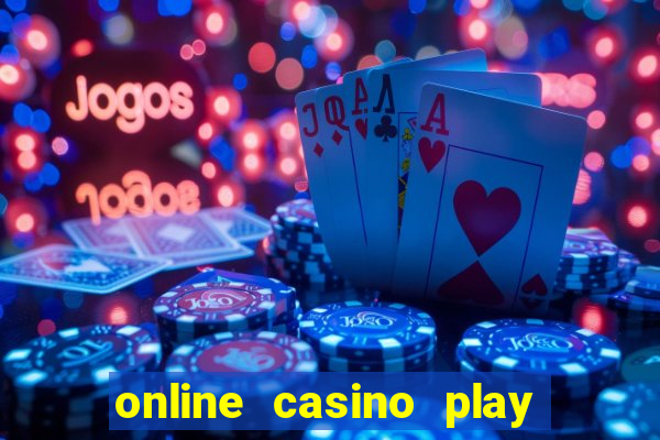 online casino play with real money