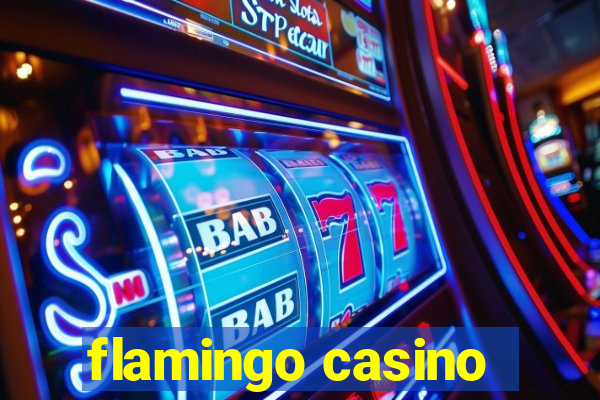 flamingo casino