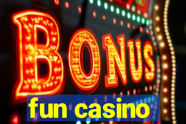 fun casino