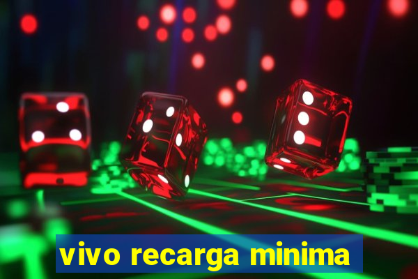 vivo recarga minima