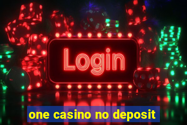 one casino no deposit