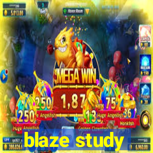 blaze study