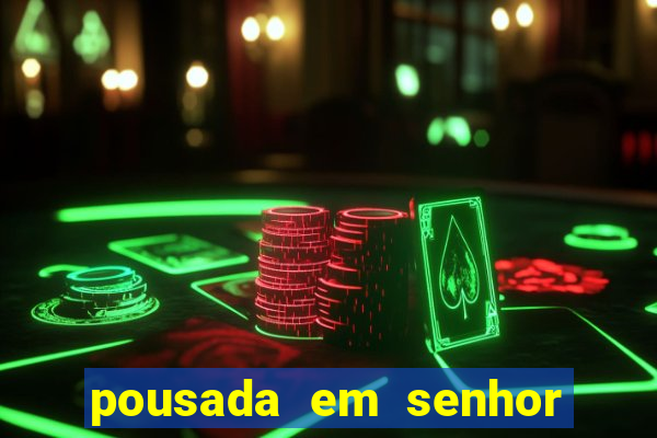 pousada em senhor do bonfim