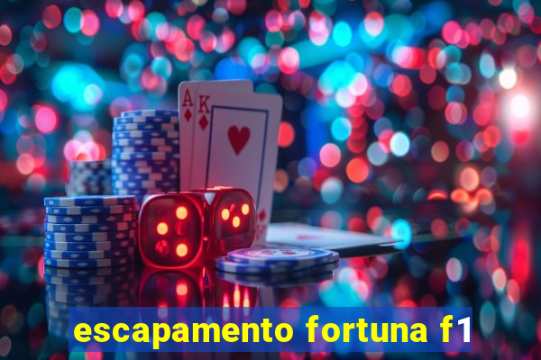 escapamento fortuna f1