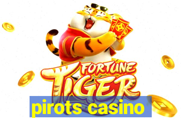 pirots casino